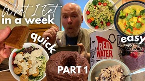 What I Eat in a Week: The Ultimate Plant-Based Cookbook – WFPB Vegan Recipes You Need to Try! Part 1