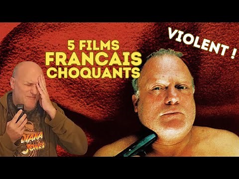 5 FILMS CHOQUANTS FRANÇAIS !