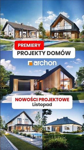 NOWOŚCI PROJEKTOWE, które zachwycają! [listopad 2025] ARCHON+ Projekty Domów #projektdomu #archon