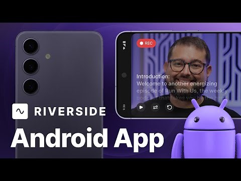 BIG Update to Riverside Android App: Record, EDIT & Share!
