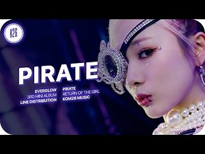 EVERGLOW (에버글로우) ~ Pirate ~ Line Distribution