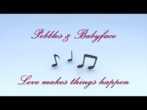 Pebbles & Babyface - Love makes things happen