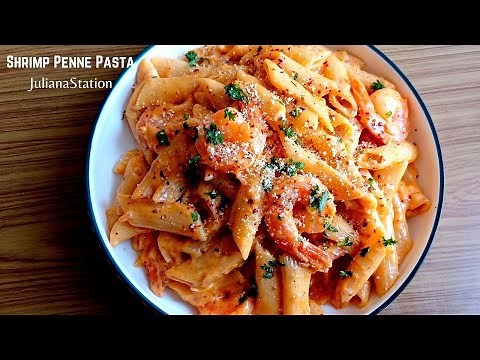 The Ultimate Shrimp Penne Pasta Recipe | JulianaStation