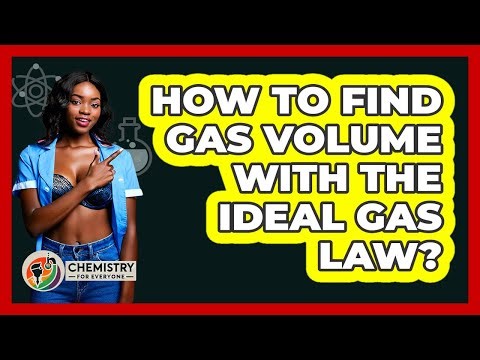 How To Find Gas Volume With The Ideal Gas Law?