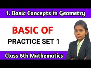 Basics of practice set 1 chapter 1 basic concepts in geometry Std 6th mathematics lecture 1