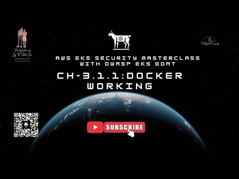 CH-3.1.1 – Lab Docker Basics & Container Security | AWS EKS Security Masterclass with OWASP EKS Goat