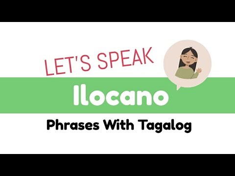Ilocano With Tagalog| Practice Speaking Ilocano With These Phrases