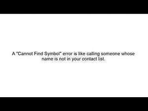 Cannot Find Symbol Error Explained | Java Programming for Beginners