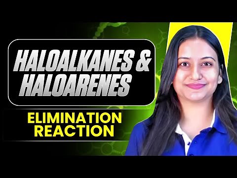 Elimination Reactions in Haloalkanes | Class 12 Chemistry One Shot | - Rankplus