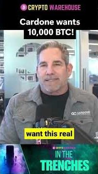 Grant Cardone's INSANE Crypto Gamble: Targeting 10,000 BTC!