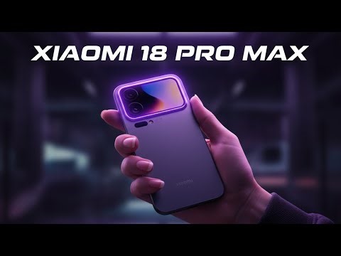 ⚡Xiaomi 18 Pro Max 🤯 Insane Features You Didn’t Know!