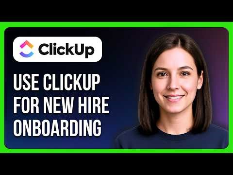 How To Use ClickUp For New Hire Onboarding