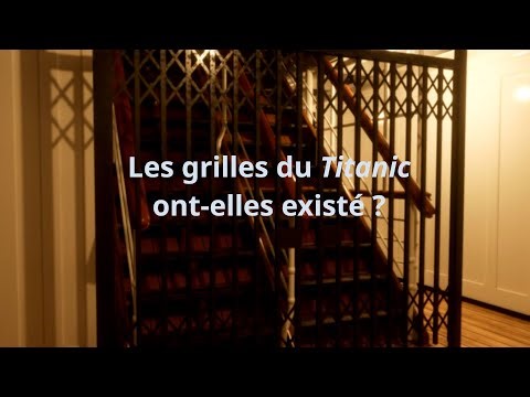 Les grilles du Titanic ont-elles existé ?