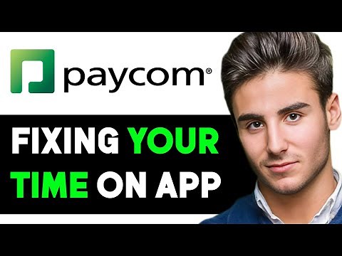 HOW TO FIX YOUR TIME ON PAYCOM 2025! (FULL GUIDE)