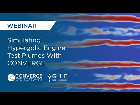 WEBINAR | Simulating Hypergolic Engine Test Plumes With CONVERGE