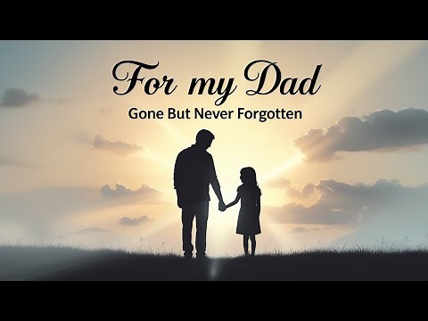 Dear Dad in Heaven | A Heartfelt Message to My Father | Remembering Greatest Man I’ve Ever Known