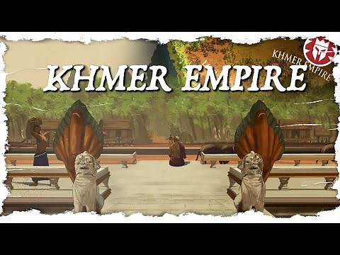 Khmer Empire: Rise, Glory and Fall
