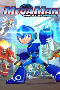 Mega Man: Fully Charged (2018-2019) - TV Show