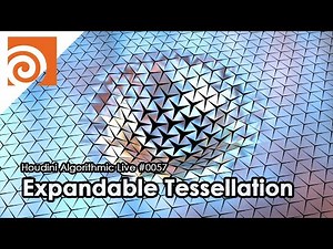 Houdini Algorithmic Live #057 - Expandable Tessellation