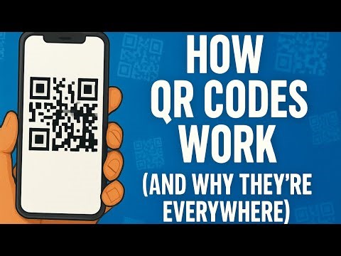 How QR Codes Work (and Why They’re Everywhere)