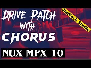 Nux Mfx 10 Patch Tutorial | Drive Tone with Chorus for Solo Lead | by JanRock Studio