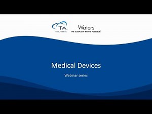 Mechanics and Strength for Biomaterials | Medical Devices Webinar Series | 2 of 6
