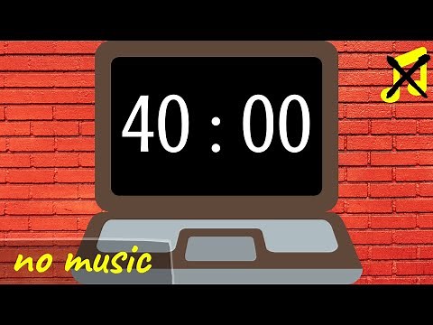 40 minute timer | no music (but with alarm at the end) | timer 40 minutes | 40 mins
