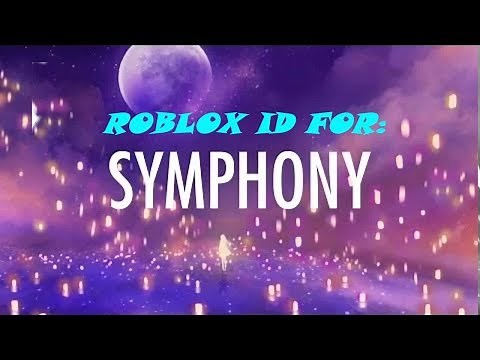 (Roblox) ID for Clean Bandit - Symphony feat. Zara Larsson