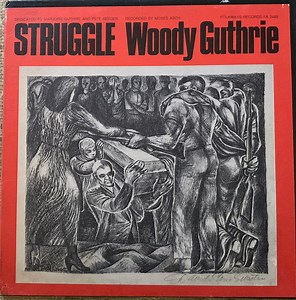 Woody Guthrie - Struggle