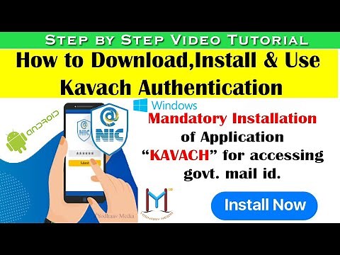 How to Download, Install & Use KAVACH Authentication for Windows & Android|2-factor |GovtEmaillogin|