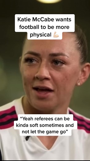 Katie McCabe Advocates for More Physical Football