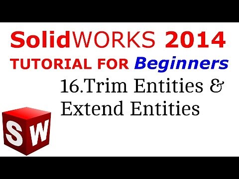 SolidWorks Tutorial For Beginners 16.Trim Entities, Extend Entities
