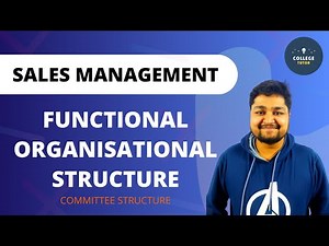 Functional Organisational Structure | Committee Structure | Sales Management | Study at Home with me