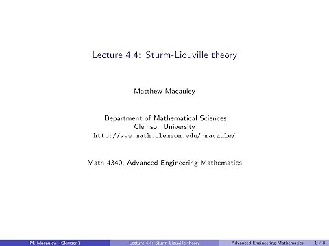 Advanced Engineering Mathematics, Lecture 4.4: Sturm-Liouville theory