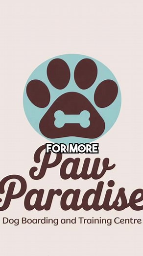 Paw Paradise: Dog Boarding & Training Center - Coming Soon!