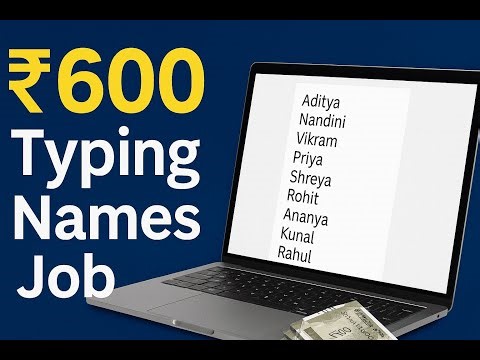 Earn ₹600/Day Typing Names Online (No Investment or Skills – 2025)