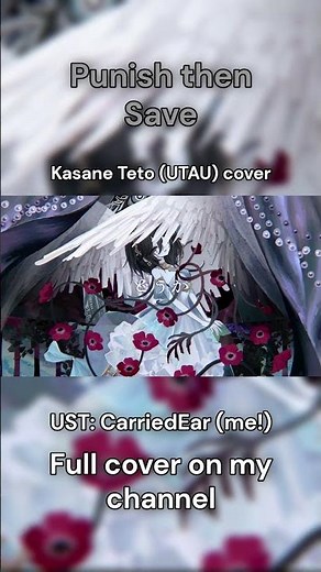 Punish then Save, but it's covered in UTAU with Teto (UTAU Cover)