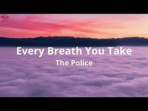 The Police - Every Breath You Take (Lyrics)