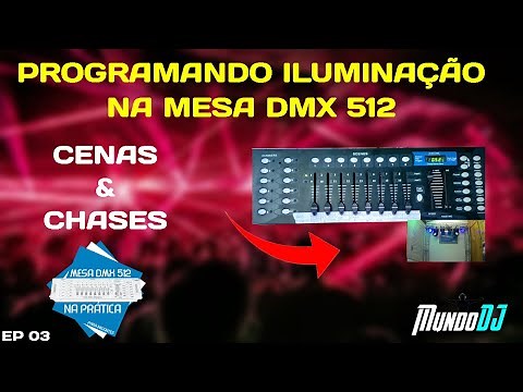 COMO PROGRAMAR ILUMINAÇÃO NA MESA DMX 512 - MESA DMX 512 NA PRÁTICA PARA INICIANTES #MUNDO DJ EP 03