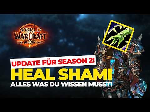 GUIDE Wiederherstellungs-Schamane für M+ UPDATE SEASON 2 | World of Warcraft TWW | Resto Shaman