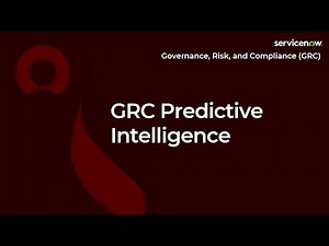 [011] GRC Predictive Intelligence | ServiceNow GRC (CIS-RC & CIS-VRM Exam Prep)rep)
