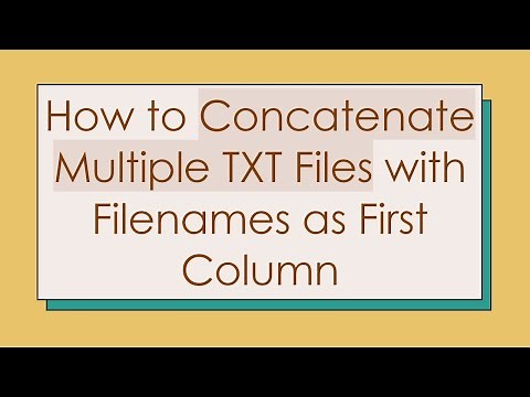How to Concatenate Multiple TXT Files with Filenames as First Column