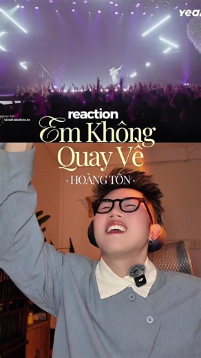 Reaction Em Không Quay Về – Hoàng Tôn | Anh Trai Vượt Chông Gai