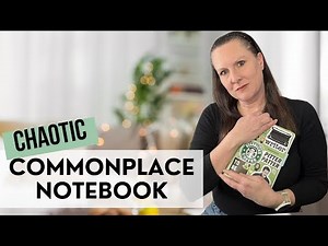 Commonplace Notebook - Creating Order out of Chaos