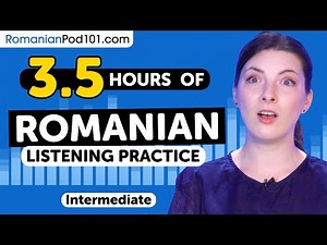 3.5 Hours of Real Life Romanian Listening Skills | For Intermediate Learners