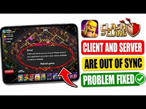 Clash of clans error client and server are out of sync | Error client and server are out of sync coc
