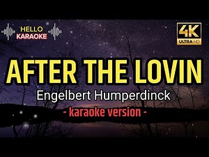 After The Lovin - Engelbert Humperdinck (karaoke version)