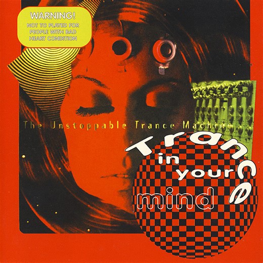 Various - Trance In Your Mind (The Unstoppable Trance Machine)