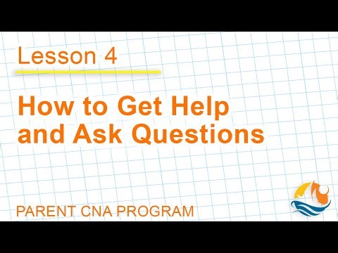Parent CNA Program in Colorado – Lesson 4: How to Get Help and Ask Questions