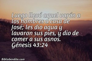 Explicación Génesis 43:24. 'Luego llevó aquel varón a los hombres a casa de José; les dio agua y lavaron sus pies, y dio de comer a sus asnos.' - BibliaBendita